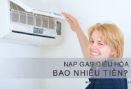 Gas Máy Lạnh Là Gì Nạp Gas Máy Lạnh Bao Nhiêu Tiền